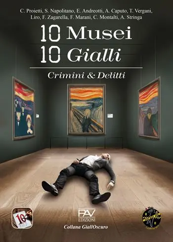10 musei 10 gialli. Crimini & Delitti Prezzo Ridotto