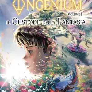 Il custode della fantasia. Ingenium. Vol. 1 Promozione
