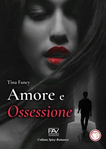 Amore e ossessione Promozione Esclusiva