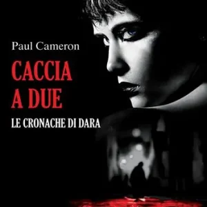 Prezzo Basso Caccia a due. Le cronache di Dara