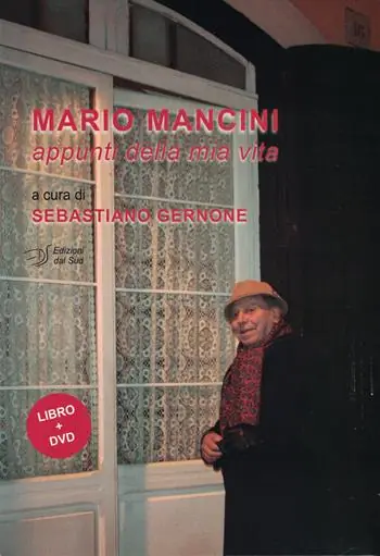 Nuova Collezione Mario Mancini. Appunti della mia vita. Con DVD video