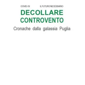 Sconto Decollare controvento. Cronache dalla galassia Puglia