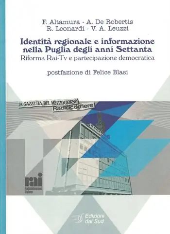 Prezzo Ridotto Identità regionale e informazione nella Puglia degli anni Settanta. Riforma Rai-Tv e partecipazione democratica