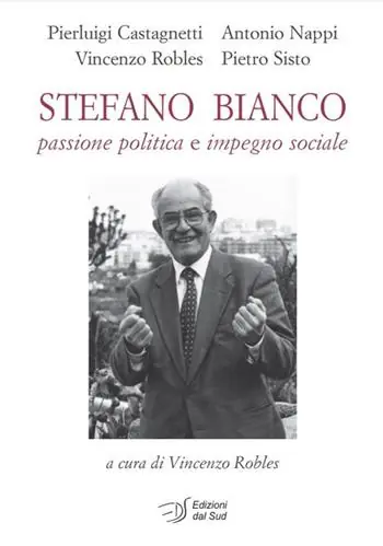 Ultime Pezzi Stefano Bianco. Passione politica e impegno sociale