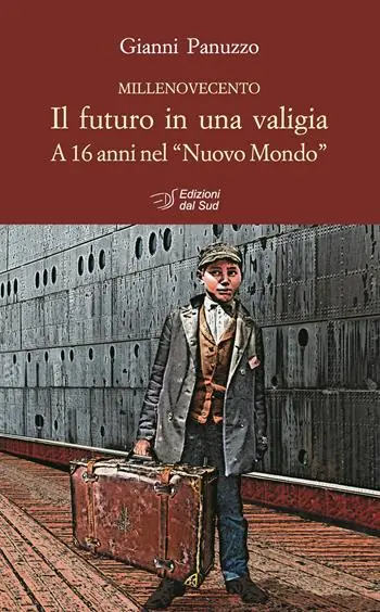 Promozione Esclusiva Il futuro in una valigia. A 16 anni nel «Nuovo Mondo»
