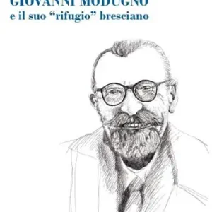 Sconto Giovanni Modugno e il suo «rifugio» bresciano