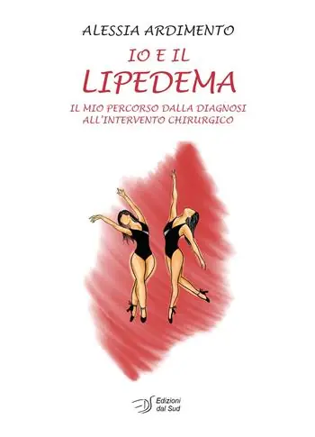 Ordina Subito Io e il lipedema. Il mio percorso dalla diagnosi all‘intervento chirurgico