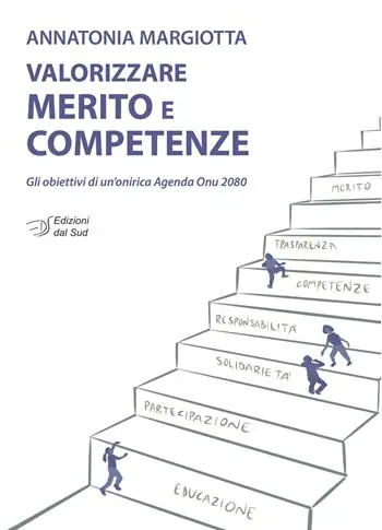 Valorizzare merito e competenze. Gli obiettivi di un‘onirica Agenda Onu 2080 Più Venduto