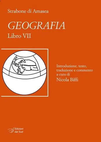 Offerta Lampo Strabone di Amasea. Geografia. Libro VII