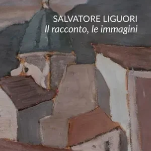 Salvatore Liguori. Il racconto, le immagini Affare
