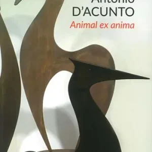 Prezzo Basso Antonio D‘Acunto. Animal ex anima