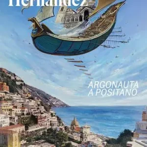 Offerta Vicente Hernández. Argonauta a Positano. Ediz. illustrata