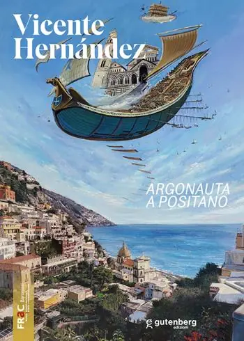 Offerta Vicente Hernández. Argonauta a Positano. Ediz. illustrata