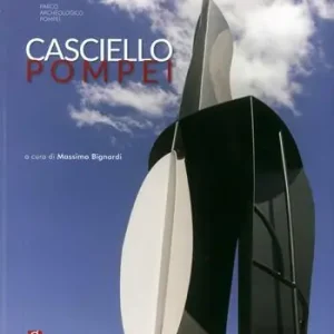 Scelto Dai Clienti Casciello Pompei. Ediz. illustrata