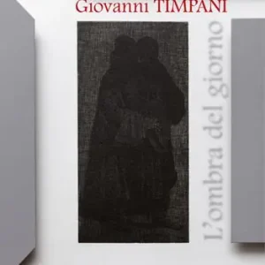 A Buon Prezzo Giovanni Timpani. L‘ombra del giorno. Ediz. illustrata