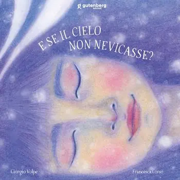 E se il cielo non nevicasse? Ediz. illustrata Consegna Rapida