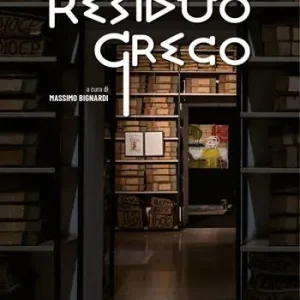 Ultima Occasione Lucio Afeltra. Residuo greco. Ediz. illustrata