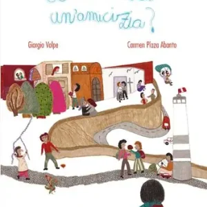 Come nasce un‘amicizia? Ediz. illustrata Quantità Limitata