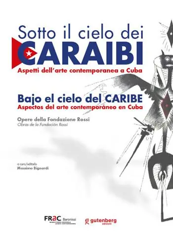 Affare Sotto il cielo dei Caraibi. Aspetti dell‘arte contemporanea a Cuba. Ediz. italiana e spagnola