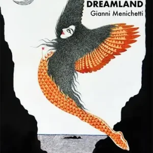 Dreamland. Gianni Menichetti. Ediz. bilingue Affare