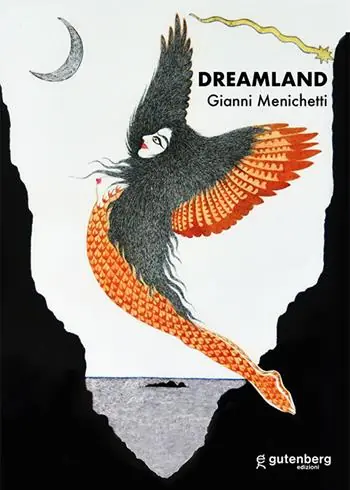 Dreamland. Gianni Menichetti. Ediz. bilingue Affare