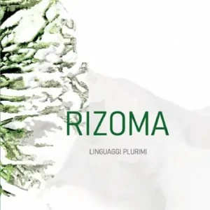 Rizoma. Linguaggi plurimi Novità