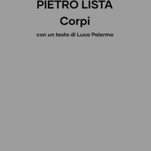 Direttamente Dal Produttore Pietro Lista. Corpi