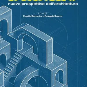 Subito Disponibile Dedalo. Nuove prospettive dell‘architettura