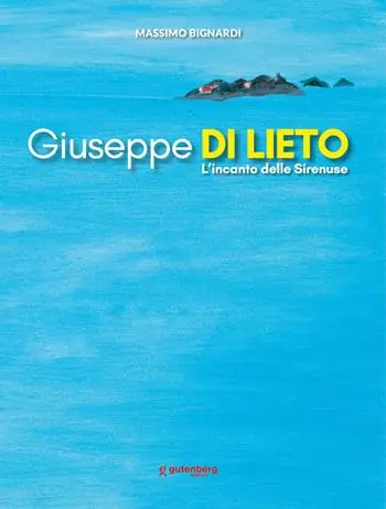 Giuseppe Di Lieto. L‘incanto delle Sirenuse. Ediz. illustrata Soddisfatti O Rimborsati