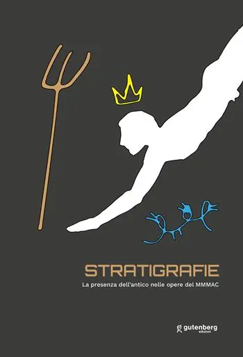 Stratigrafie. La presenza dell’antico nelle opere del MMMAC Promozione Esclusiva
