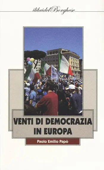 Direttamente Dal Produttore Venti di democrazia in Europa