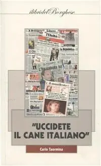 Soddisfatti O Rimborsati «Uccidete il cane italiano»