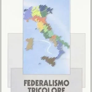 Prezzo Di Fabbrica Federalismo tricolore