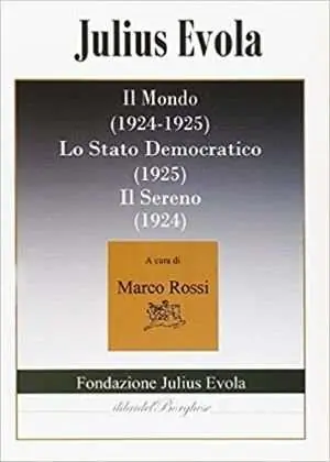 Il mondo (1924-1925)-Lo stato democratico (1925)-Il Sereno (1924) Scelto Dai Clienti