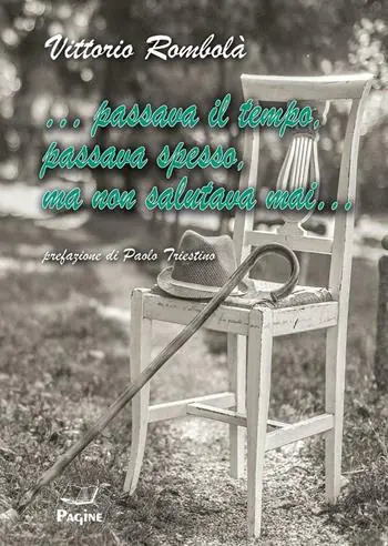 Bestseller ... Passava il tempo, passava spesso, ma non salutava mai...