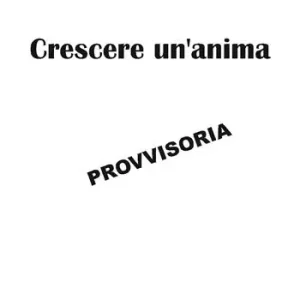 Crescere un‘anima Promo Stagionale