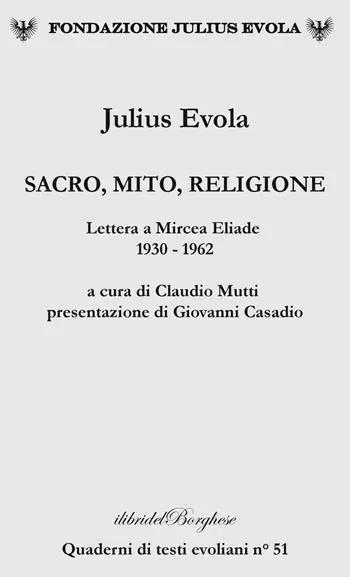 Offerta Del Giorno Sacro, mito, religione. Lettere a Mircea Eliade 1930-1962