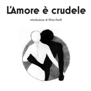 Prezzo Ridotto L‘amore è crudele