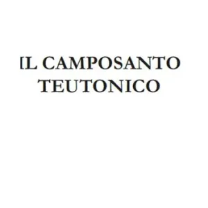Popolare Il camposanto Teutonico