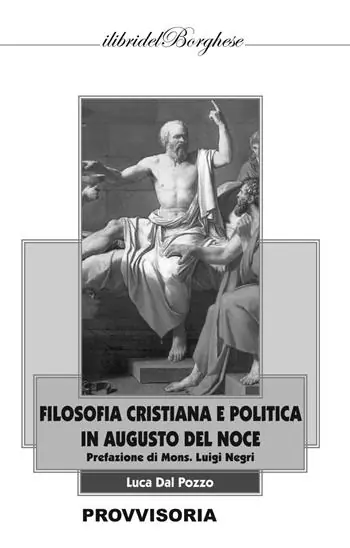 Filosofia cristiana e politica in Augusto Del Noce Promozione Esclusiva
