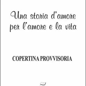 Una storia d‘amore per l‘amore e la vita Occasione
