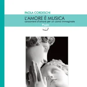 Prezzo Basso L‘amore è musica. Canzoniere d‘amore per un uomo immaginato