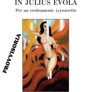 Prezzo Basso Eros, magia, sacro in Julius Evola