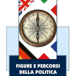 Figure e percorsi della politica Compra Oggi Stesso