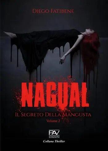 Spedizione Espresso Nagual. Il segreto della mangusta. Vol. 2