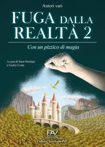 Occasione Imperdibile Fuga dalla realtà. Con un pizzico di magia. Vol. 2