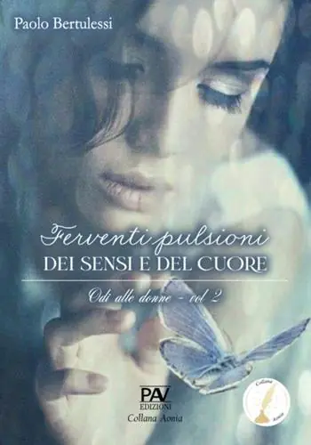 Ferventi pulsioni dei sensi e del cuore. Odi alle donne. Vol. 2 Popolare