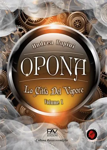 Economico Opona. La città del vapore. Vol. 1