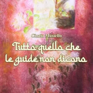 Soddisfatti O Rimborsati Tuttto quello che le guide non dicono. Ediz. illustrata