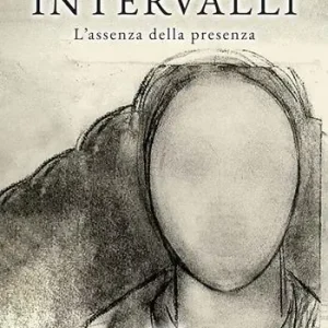 Nuovo Arrivo Intervalli. L’assenza della presenza. Ediz. deluxe
